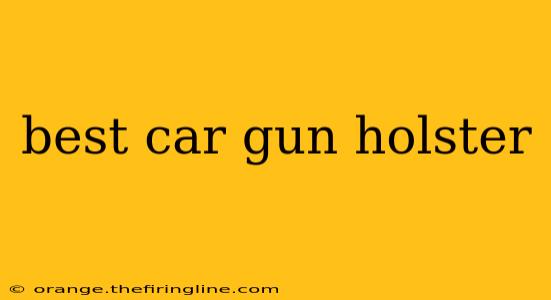 best car gun holster