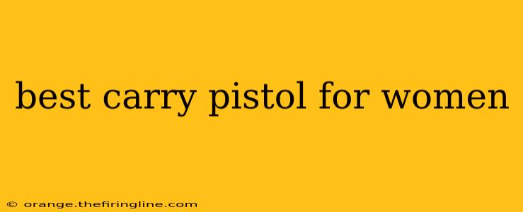 best carry pistol for women