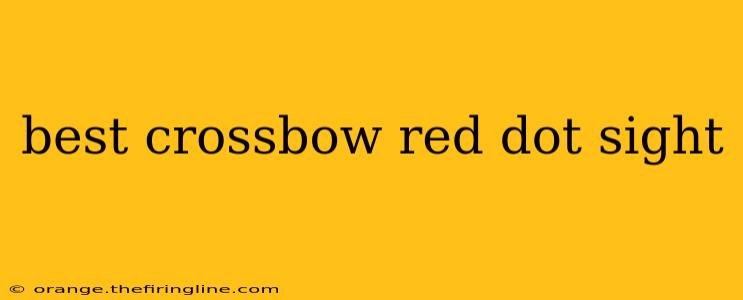 best crossbow red dot sight