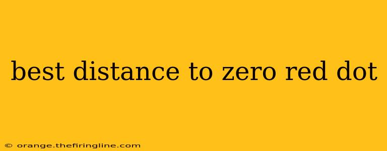 best distance to zero red dot