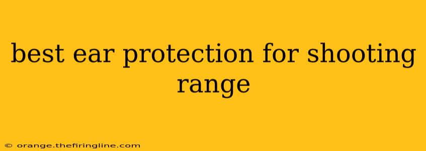 best ear protection for shooting range