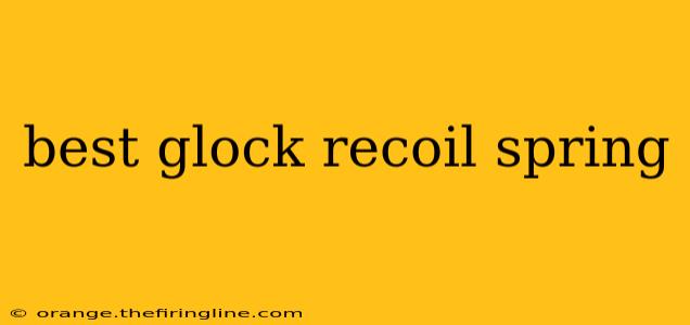 best glock recoil spring