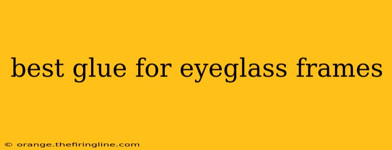 best glue for eyeglass frames