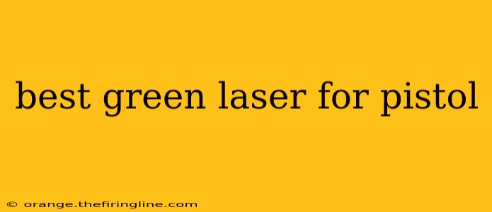 best green laser for pistol