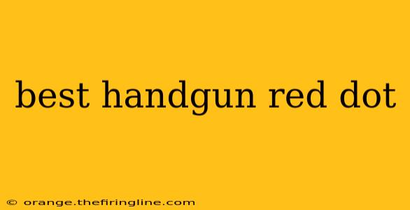 best handgun red dot