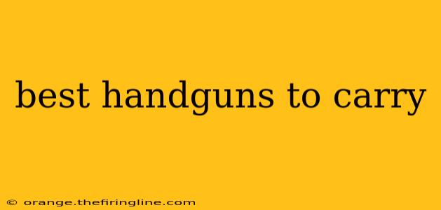 best handguns to carry