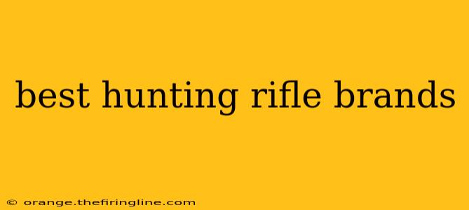 best hunting rifle brands