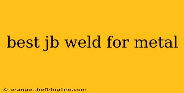 best jb weld for metal