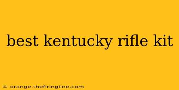 best kentucky rifle kit