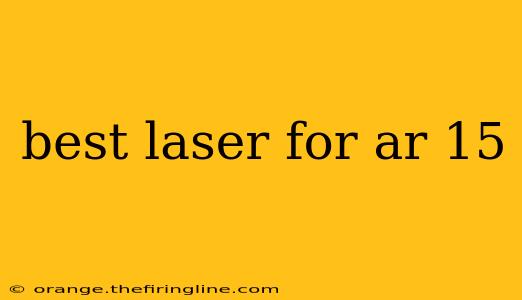 best laser for ar 15