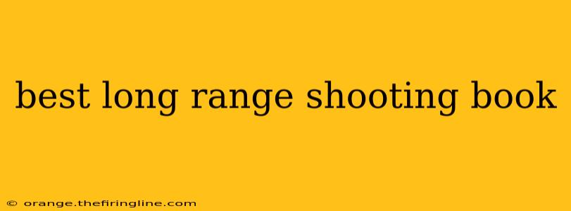 best long range shooting book