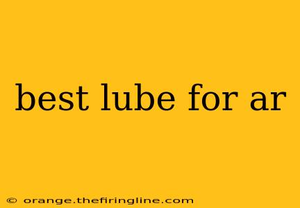 best lube for ar