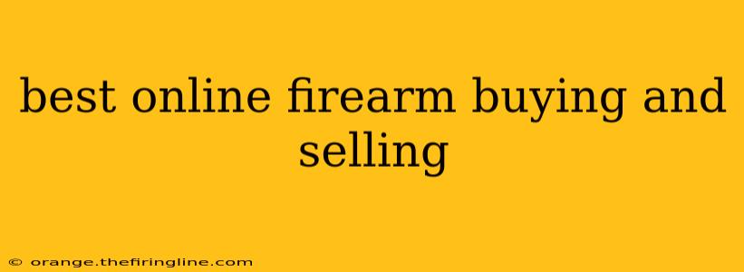 best online firearm buying and selling