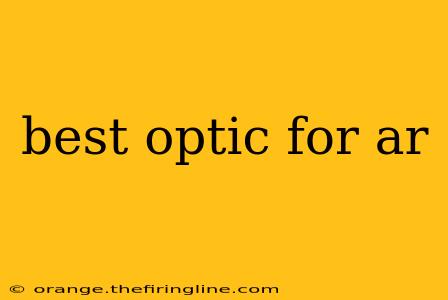 best optic for ar