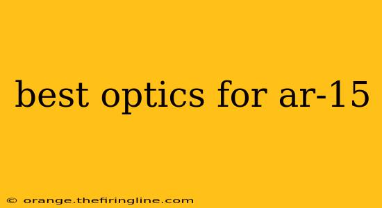 best optics for ar-15