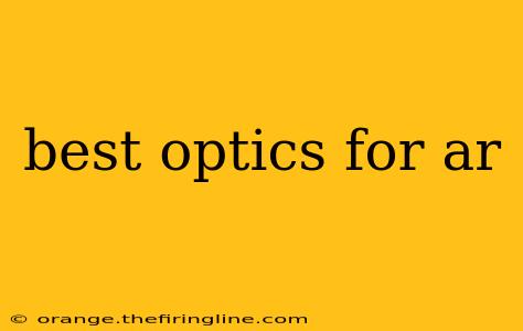 best optics for ar