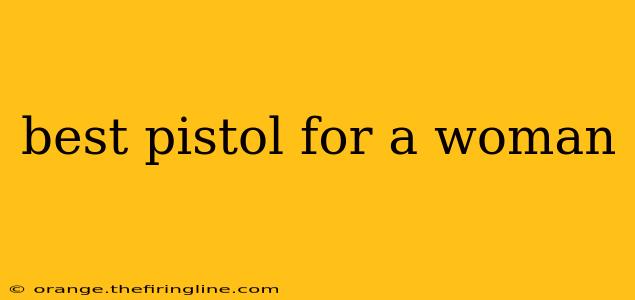 best pistol for a woman