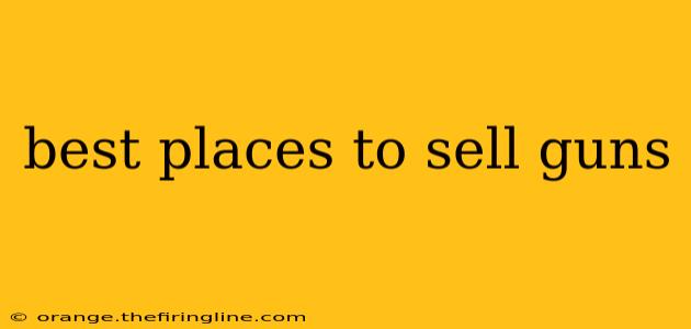 best places to sell guns