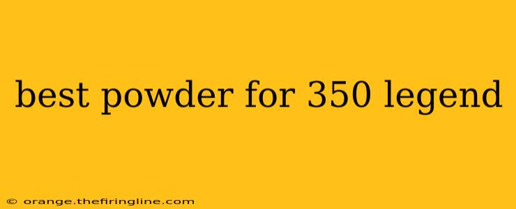 best powder for 350 legend