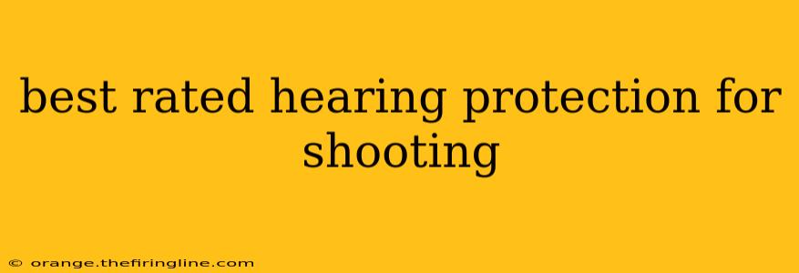 best rated hearing protection for shooting