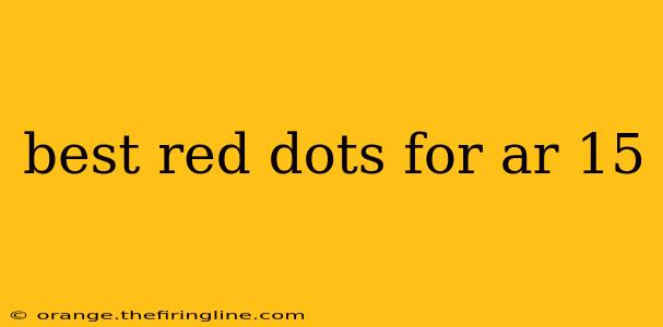 best red dots for ar 15