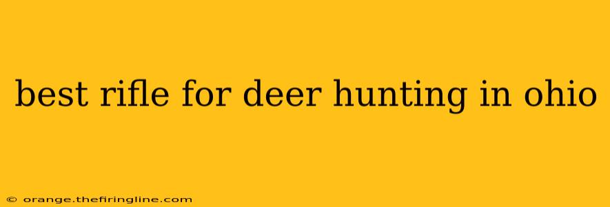 best rifle for deer hunting in ohio