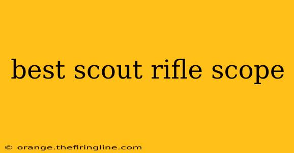 best scout rifle scope