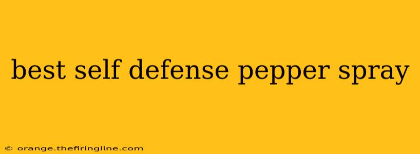 best self defense pepper spray