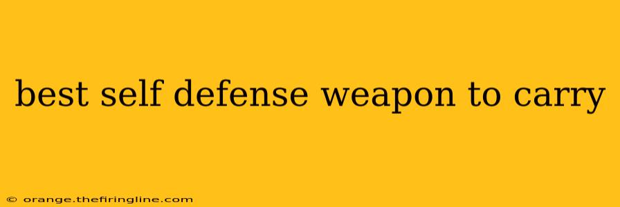 best self defense weapon to carry