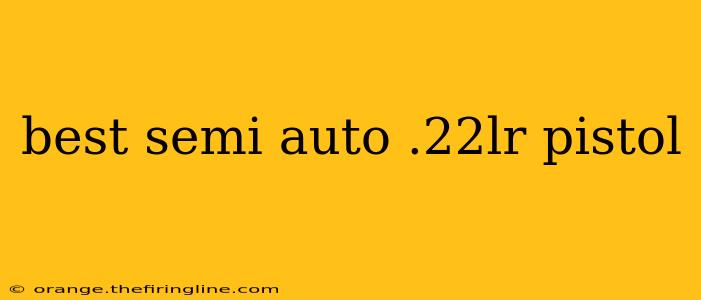 best semi auto .22lr pistol