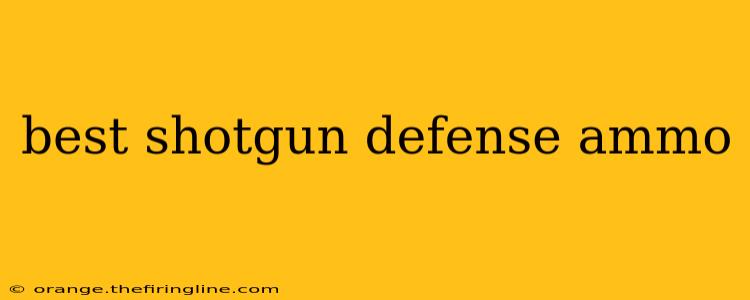 best shotgun defense ammo