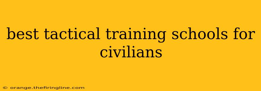 best tactical training schools for civilians