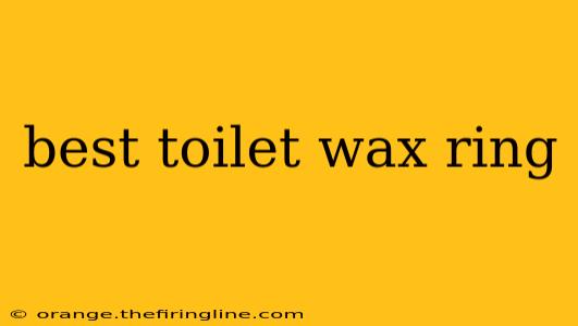 best toilet wax ring