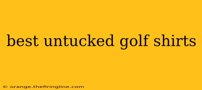 best untucked golf shirts