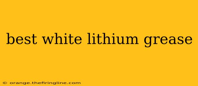 best white lithium grease