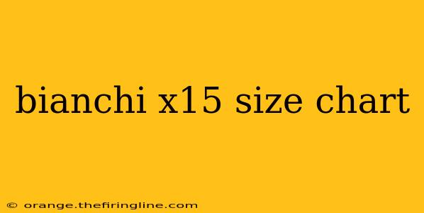 bianchi x15 size chart