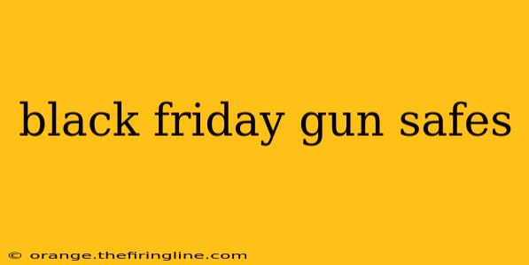 black friday gun safes