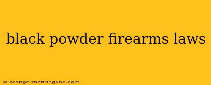 black powder firearms laws