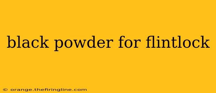 black powder for flintlock