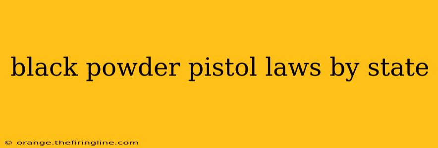 black powder pistol laws by state