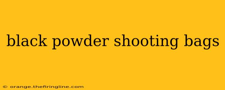 black powder shooting bags