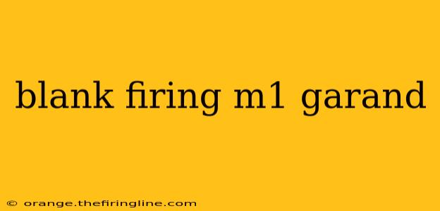 blank firing m1 garand