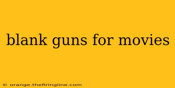 blank guns for movies