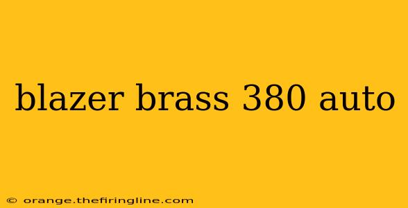 blazer brass 380 auto