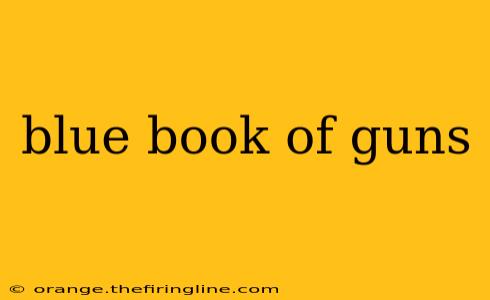 blue book of guns