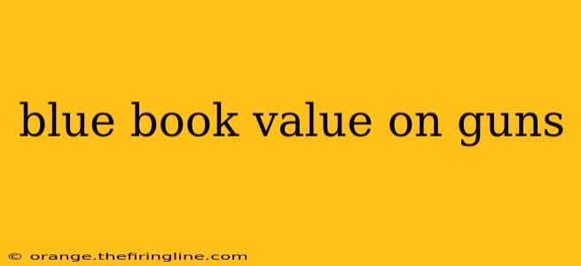 blue book value on guns