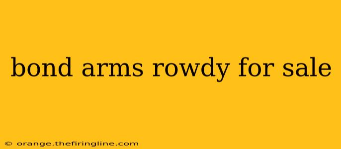 bond arms rowdy for sale