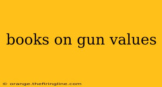 books on gun values