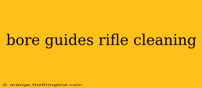 bore guides rifle cleaning