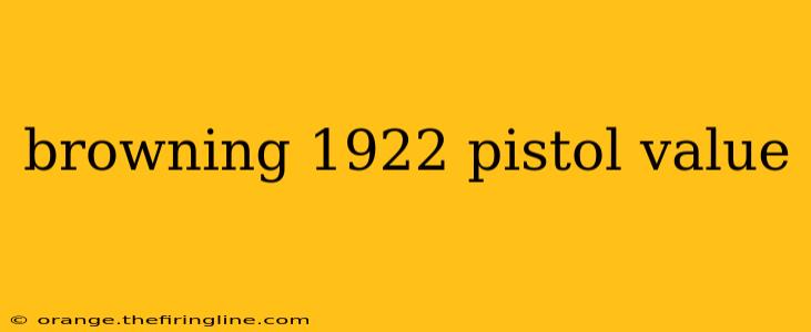 browning 1922 pistol value